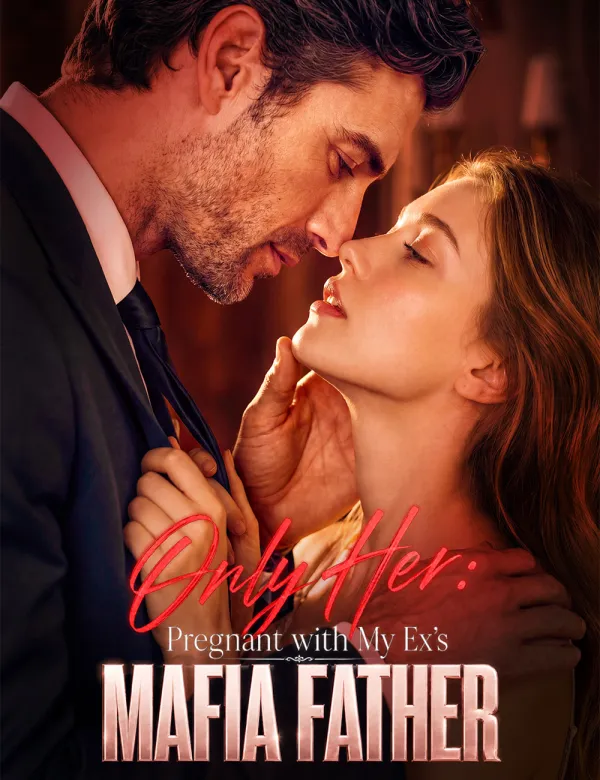 Only Her: Pregnant with My Ex's Mafia Father